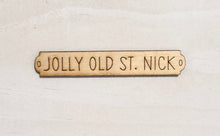 Load image into Gallery viewer, Jolly Old St. Nick Wood Sign Tag for Canvas Project
