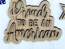 Load image into Gallery viewer, Americana Proud to be an American Sign
